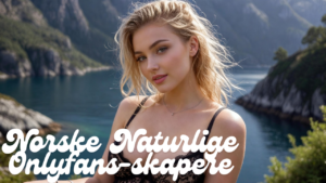 Norske Natural Onlyfans skapere