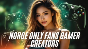 Topp 9 Norge Only Fans Gamer Creators a folge i ar